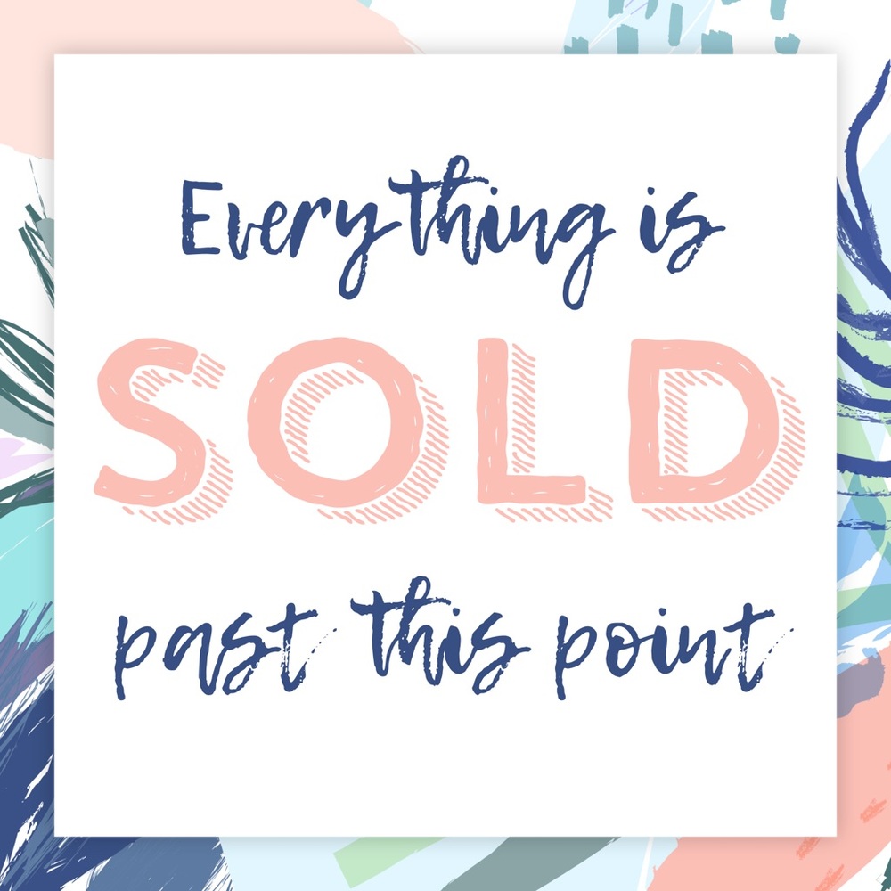 ❌SOLD PAST THIS POINT❌